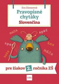 Pravopisné chytáky, Slovenčina - Pre žiakov 2. ročníka základných škôl - Dienerová Eva