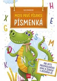 Moje prvé písanie PÍSMENKÁ - Dienerová Eva