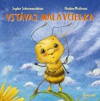 Vstávaj, malá včielka - Schoenwaldová, Nadine Reitzová Sophie