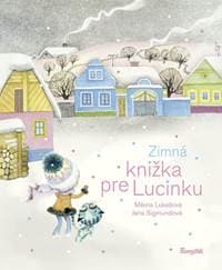 Zimná knižka pre Lucinku - Lukešová Milena 1
