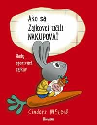 Ako sa Zajkovci učili nakupovať - McLeodová Cinders 1