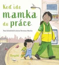 Keď ide mamka do práce - Schofield Paul 1