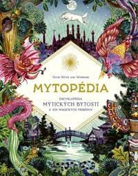 Mytopédia: Encyklopédia mýtických bytostí a ich magických príbehov - Good Wives and Warriors