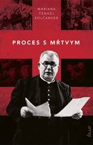 Proces s mŕtvym - Čengel Solčanská Mariana