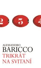 Trikrát na svitaní - Alessandro Baricco