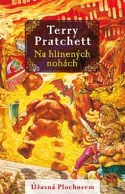 Na hlinených nohách (Úžasná Plochozem 21, Mestská stráž 3 ) - Terry Pratchett