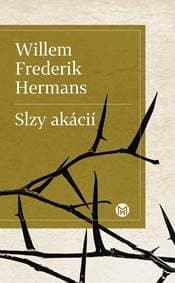 Slzy akácií - Willem Frederik Hermans 1