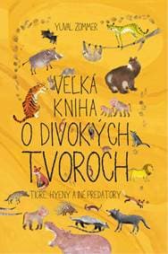 Veľká kniha o divokých tvoroch - Yuval Zommer 1