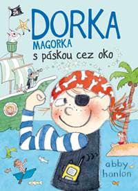 Dorka Magorka s páskou cez oko (Dorka Magorka 5) - Abby Hanlon 1
