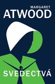 Svedectvá - Margaret Atwood 1