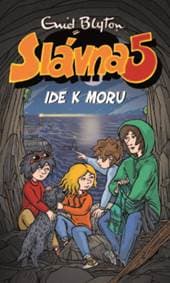 Slávna 5 ide k moru (12) - Enid Blyton 1