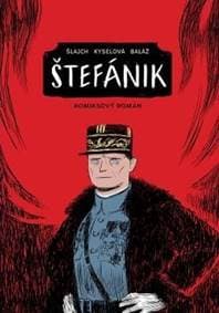 Štefánik - Václav Šlajch, Gabriela Kyselová, Michal Baláž 1