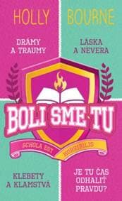 Boli sme tu - Holly Bourne