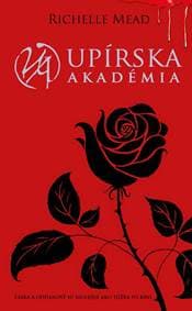Upírska akadémia (Upírska akadémia 1) - Richelle Mead 1