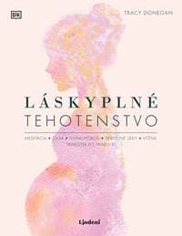 Láskyplné tehotenstvo - Tracy Donegan 1
