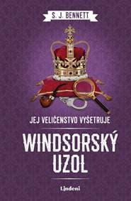 Jej Veličenstvo vyšetruje: Windsorský uzol - SJ Bennett 1