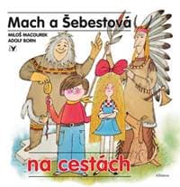 Mach a Šebestová na cestách - Miloš Macourek 1