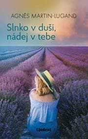Slnko v duši, nádej v tebe - Agnes Martin-Lugand 1