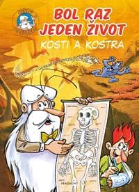 Bol raz jeden život - Kosti a kostra - Jean-Charles Gaudin 1