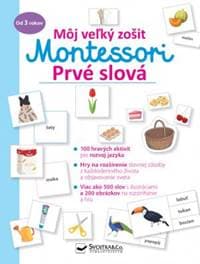 Môj veľký zošit Montessori - Prvé slová - Kolektív autorov 1