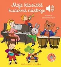 Moje klasické hudobné nástroje - Kolektív autorov