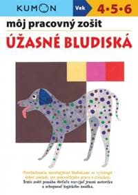 Úžasné bludiská - Môj pracovný zošit - Kolektív autorov