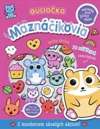 Guliočko Maznáčikovia 20 reliéfnych samolepiek - Kolektív autorov 1
