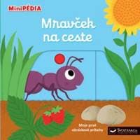 MiniPÉDIA - Mravček na ceste - Choux Nathalie 1
