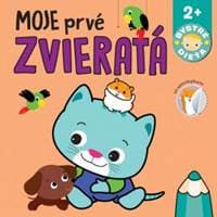 Moje prvé zvieratá  Bystré dieťa - autor neuvedený 1