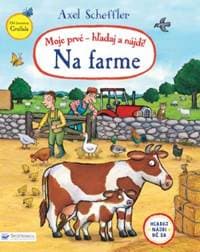 Moje prvé hľadaj a nájdi! Na farme - Scheffler Axel