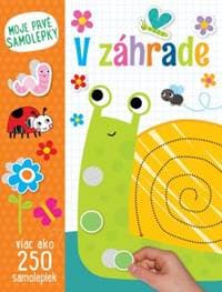 V záhrade Moje prvé samolepky - autor neuvedený