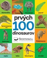 Prvých 100 dinosaurov - autor neuvedený