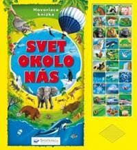 Svet okolo nás kniha so zvukmi - Kolektív autorov