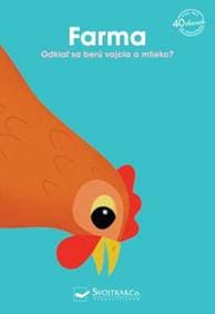 Farma - odkiaľ sa berú vajíčka a mlieko? - Kolektív autorov 1