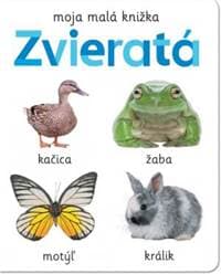 Moja malá knižka Zvieratá - autor neuvedený