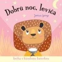 Dobrú noc, levíča! Kniha s kúzelnou baterkou - Kolektív autorov