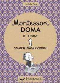 Montessori doma 0 - 3 roky - Petit Nathalie 1