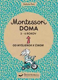 Montessori doma 3 - 6 rokov - Petit Nathalie