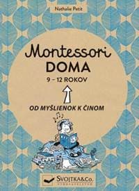 Montessori doma 9 - 12 rokov - Petit Nathalie