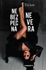 Nebezpečná nevera - T. J. Lex