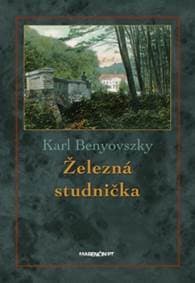 Železná studnička 2. vydanie - Karl Benyovszky 1