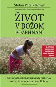 Život v Božom požehnaní, 2. rozšírené vydanie - Kováč Štefan Patrik 1