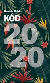 Kód 2020 - Tichá Daniela 1