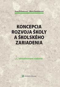 Koncepcia rozvoja školy a školského zariadenia - Anna Böhmerová, Mária Stanislavová