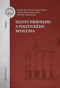 Dejiny právneho a politického myslenia - Jarmila Chovancová, Tomáš Gábriš, Olexij M. Meteňkanyč 1