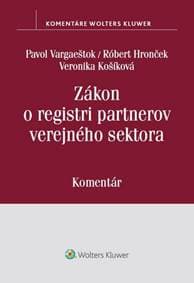 Zákon o registri partnerov verejného sektora - Pavol Vargaeštok, Róbert Hronček, Veronika Košíková