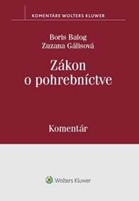 Zákon o pohrebníctve - Boris Balog, Zuzana Gálisová