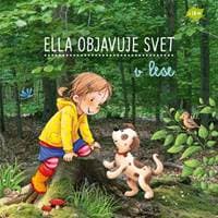 Ella objavuje svet: V lese - Sandra Grimm