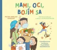 Mami, oci, bojím sa - Arslan Šinková Petra