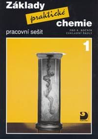 Základy praktické chemie 1 Pracovní sešit - Pavel Beneš